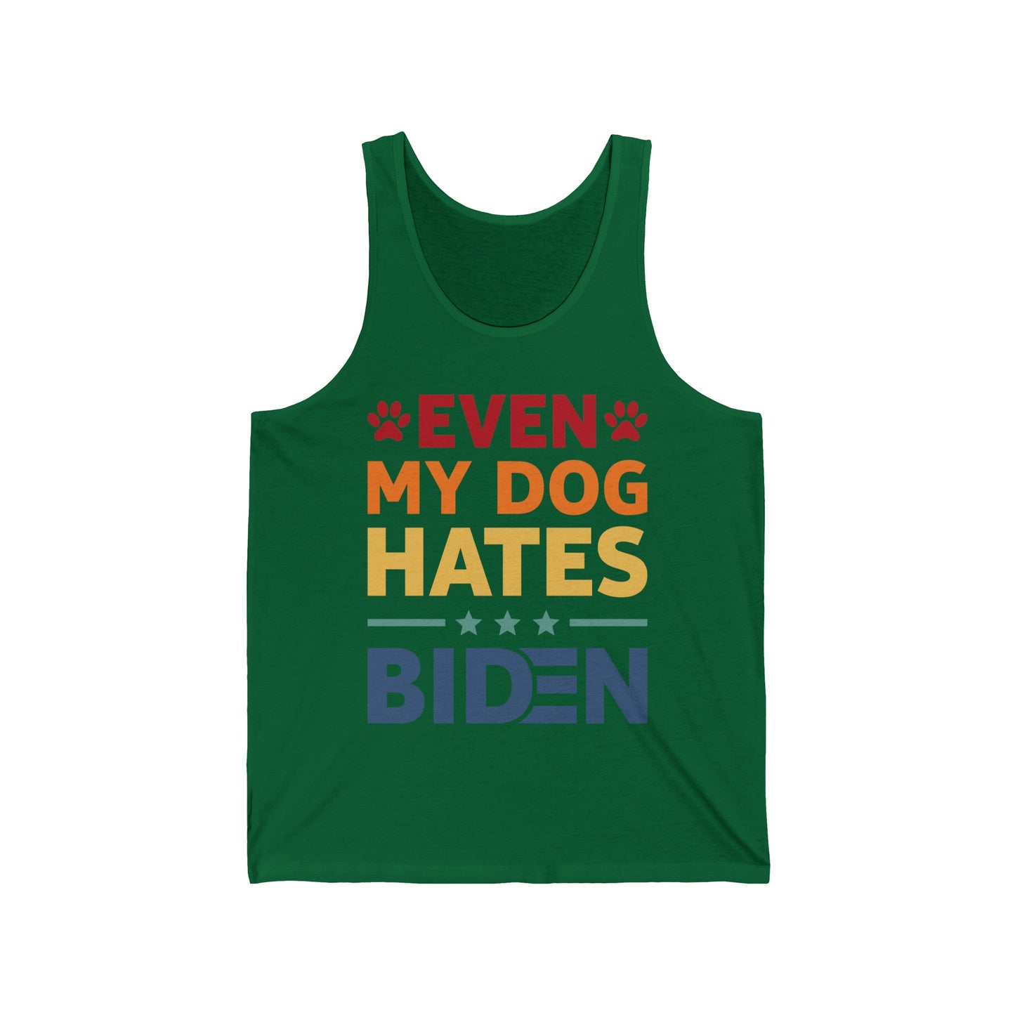 Funny Even My Dog Hates Biden, Conservative, Anti-Biden Political 86 46 Tank Tops