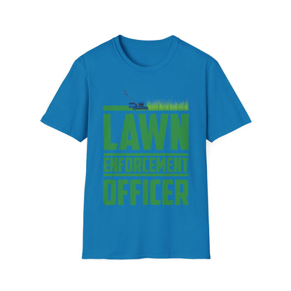 Funny Lawn Enforcement Officer Garden Gardener T-Shirt Men Women