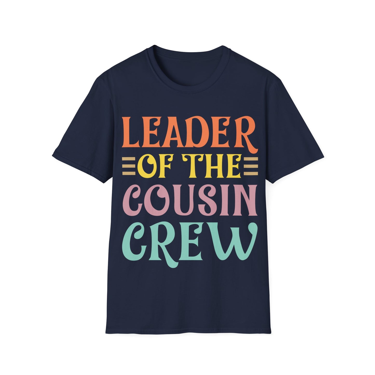 Leader Of The Cousin Crew Toddler Girl Boy Funny Vacation Trip T-Shirt For Men Women T-Shirt