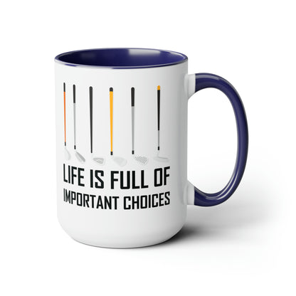 Funny Life Is Full Of Important Choices Golf Ceramic Coffee Mug Men Women