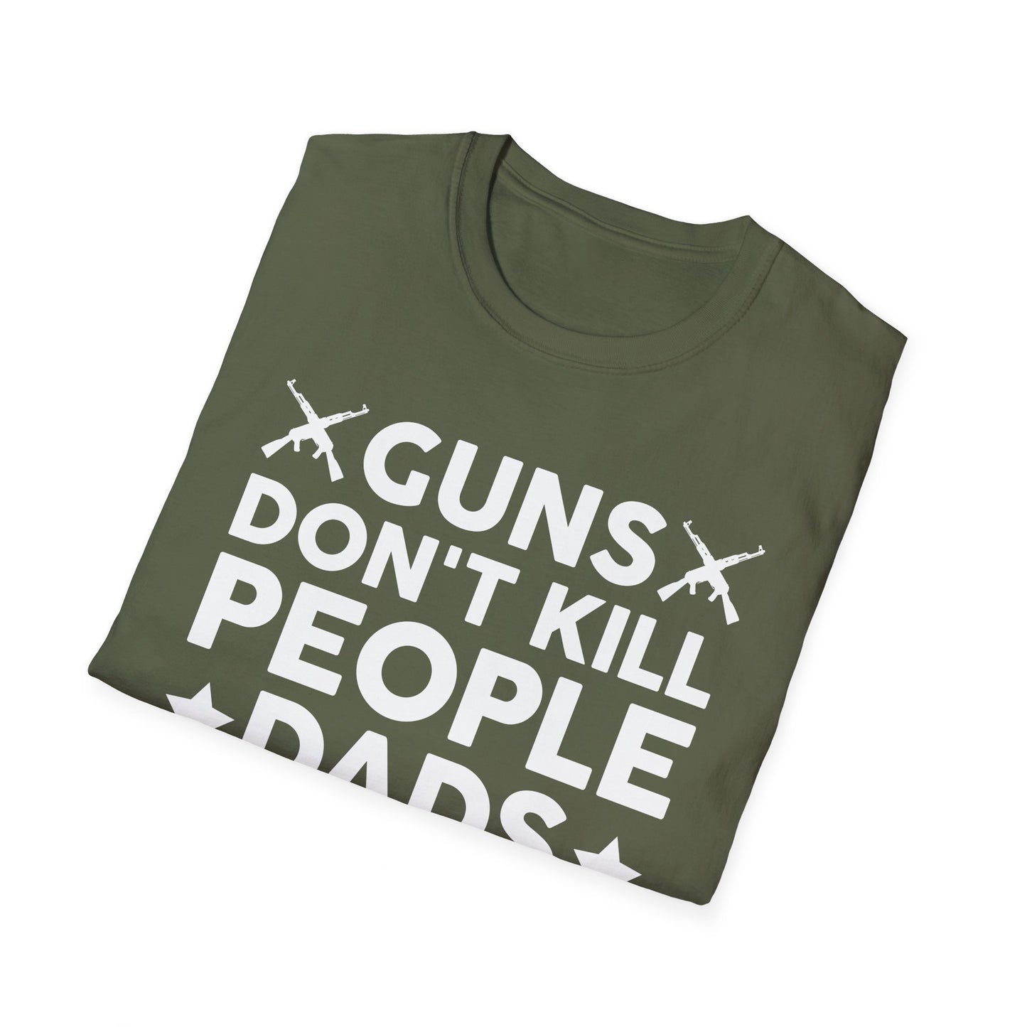 Guns Don't Kill People Dads With Pretty Daughters Humor Dad Mens  T-Shirt