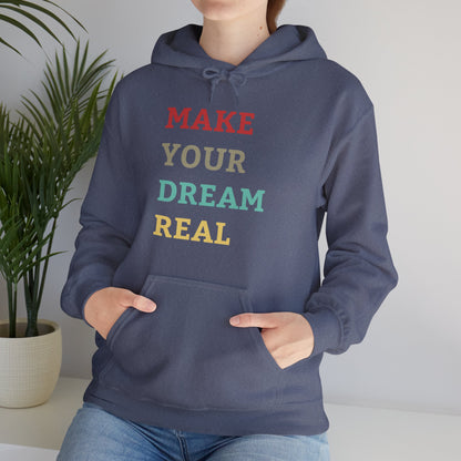 Make Your Dream Happen Motivational Hoodie Men Women