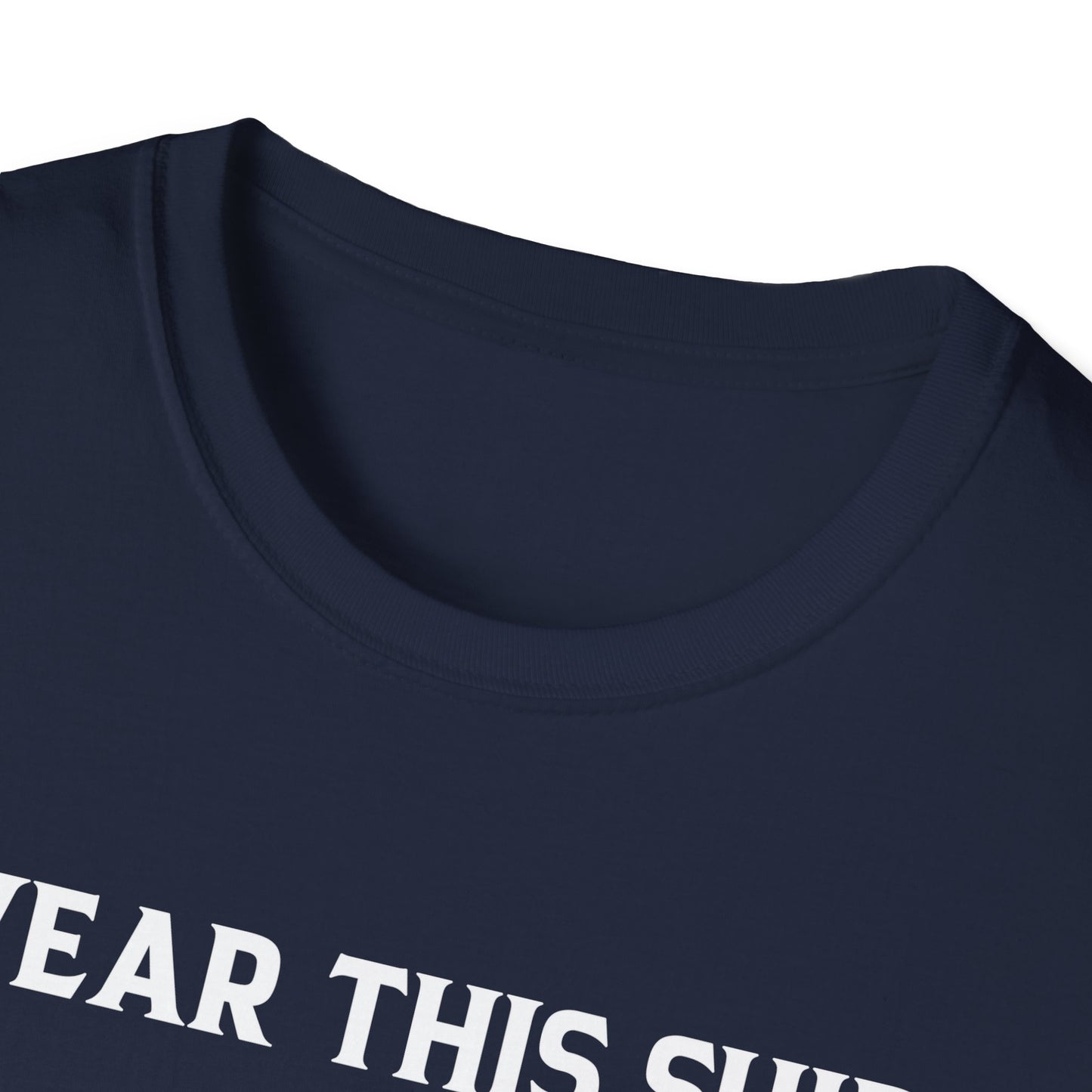 Funny I Wear This Shirt Periodically Adult Humor Sarcastic T-Shirt Novelty Tees