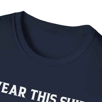 Funny I Wear This Shirt Periodically Adult Humor Sarcastic T-Shirt Novelty Tees