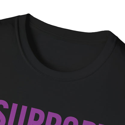 I Support Progressive Liberal Democratic Causes Protest T-Shirt