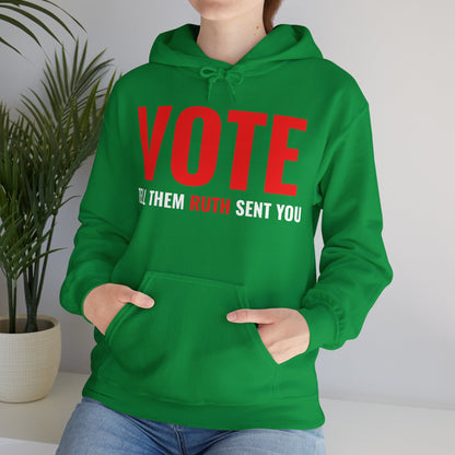 Vote Tell Them Ruth Sent You Funny American Women Saying Hoodie For Men Women Hoodie