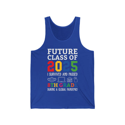 Future Class Of 2025 I Survived Passed 8th Grade Graduate Graduation Tank Top For Men Women Kids