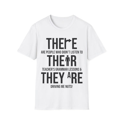 Funny English Grammar Teacher Sarcastic There Their They're Funny Teachers T-Shirt Men Women T-Shirt