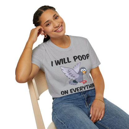 Funny I Will Poop On Everything You Love Birds Sarcastic T-Shirt For Men Women T-Shirt