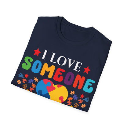 Funny I Love Someone with Autism Awareness T-Shirt For Men Women