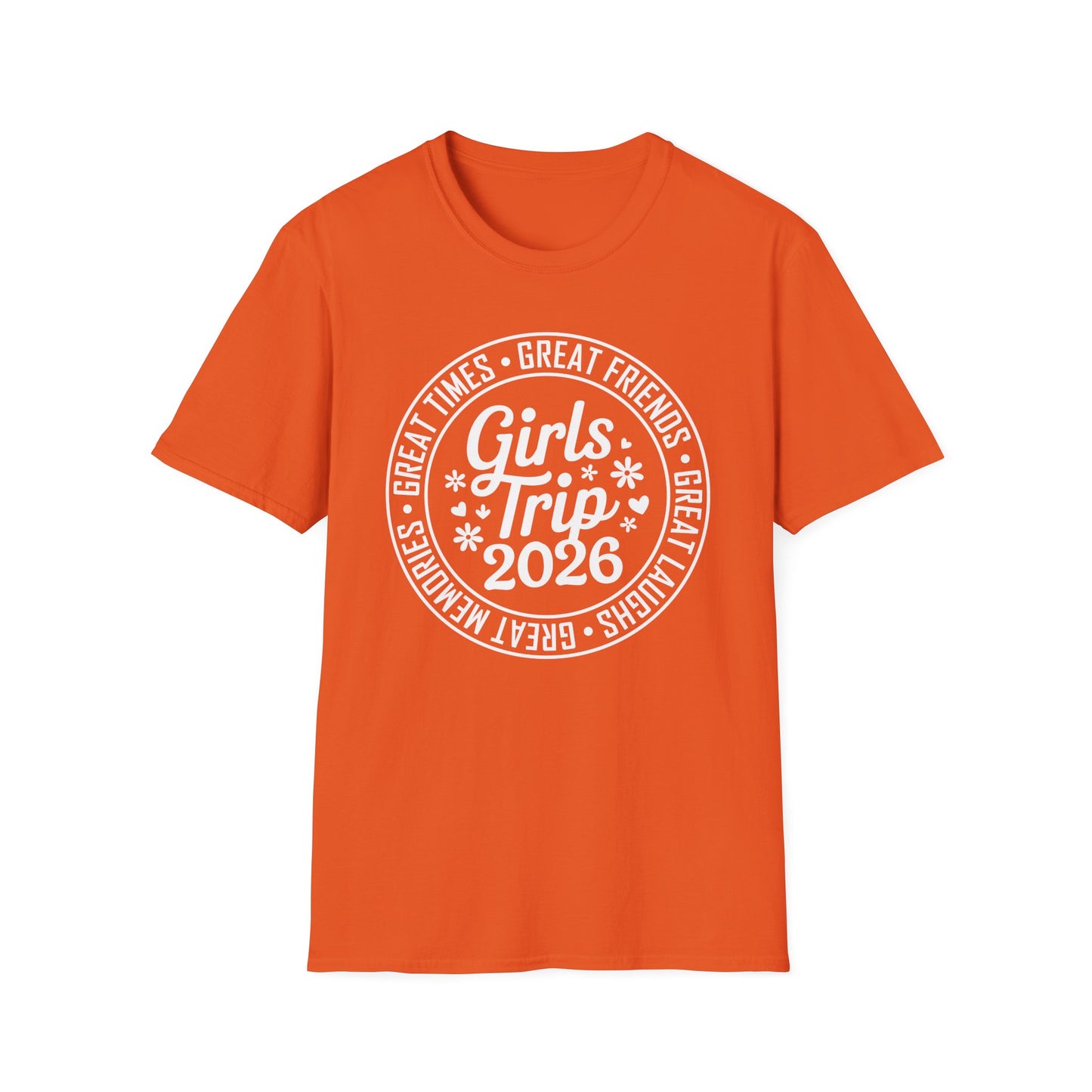 Matching Friends Great Times Laughs Weekend Sisters Vacation Girls Trip 2026 T-Shirt