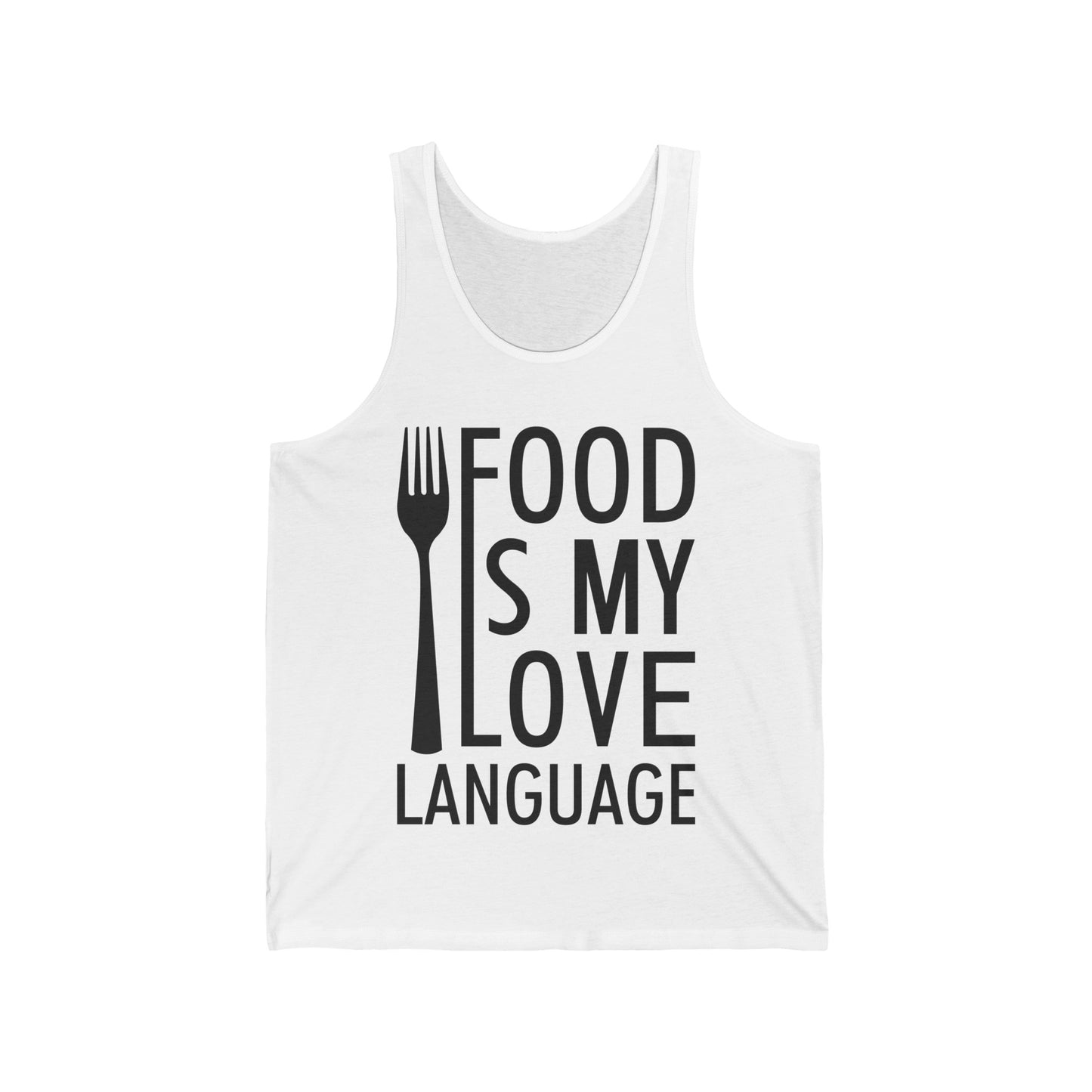 Food Is My Love Language Food Lover Chef Cook Foodie Tank Top For Men Women Travelers