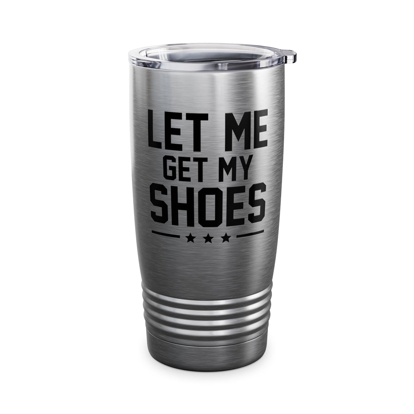 Let Me Get My Shoe Trump 2024 Re Elect President Trump Tumbler For Men Women Tumbler