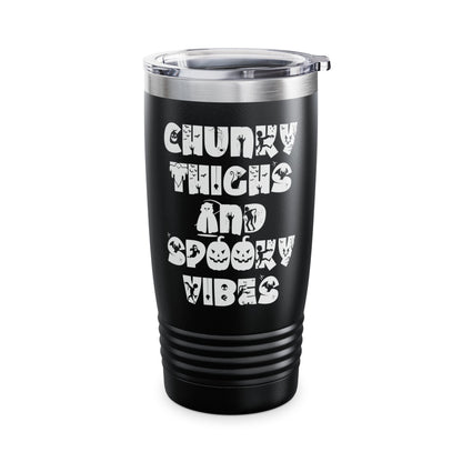 Funny Chunky Thighs and Spooky Vibes Halloween Women's Tumbler