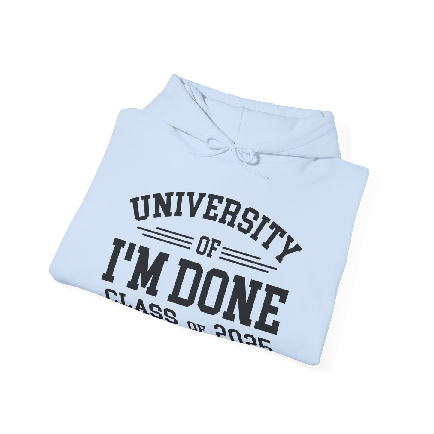 Funny University Of I'm Done Retirement Class of 2026 Career Graduation Hoodie For Men Women