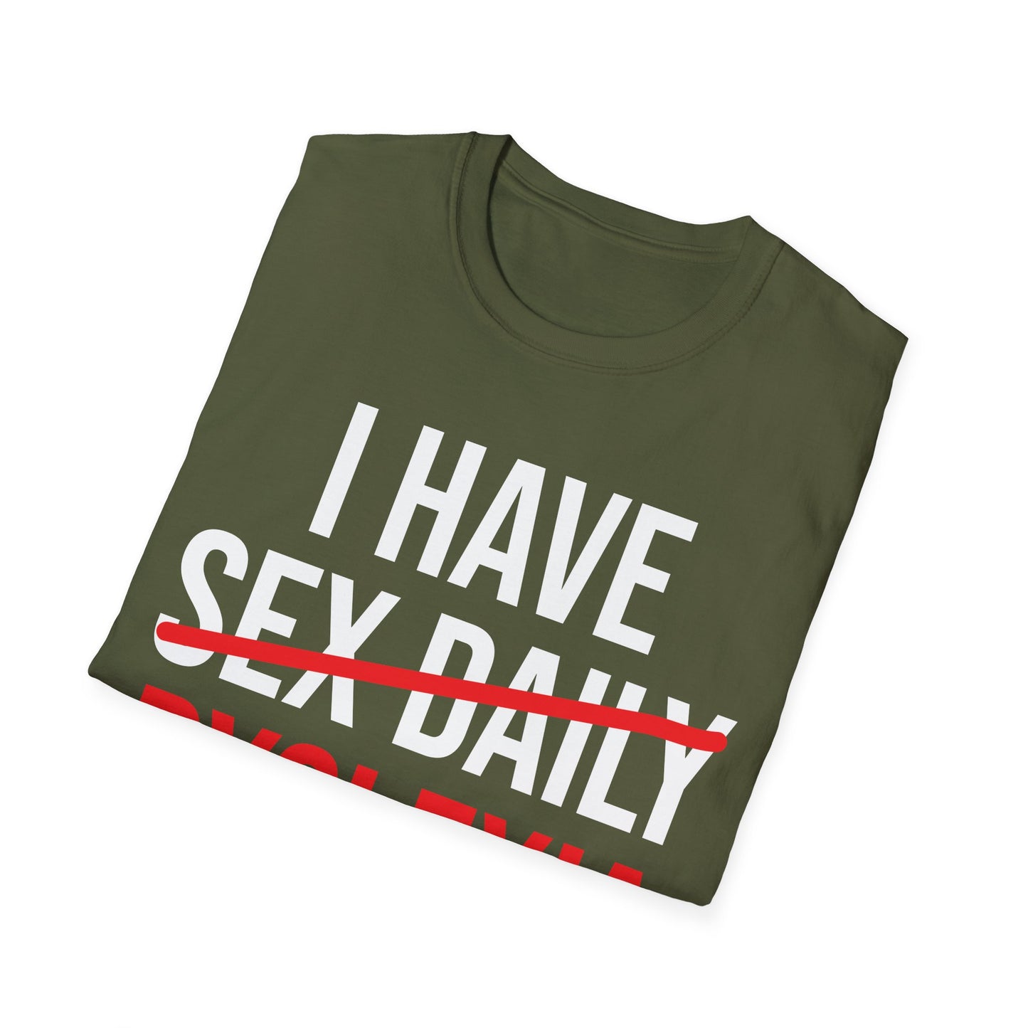 Funny I Have Sex Daily Dyslexia Dyslexic Raise Awareness T-Shirt Men Women