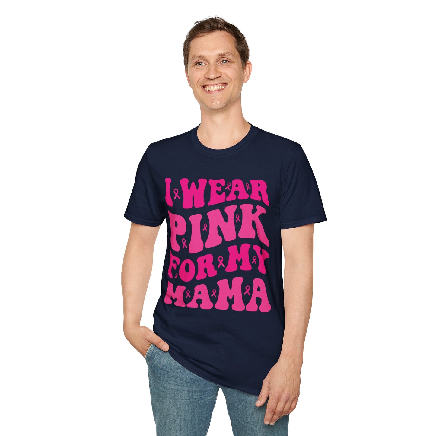 I Wear Pink For My Mama Ribbon Breast Cancer Support Squads T-Shirt For Men Women