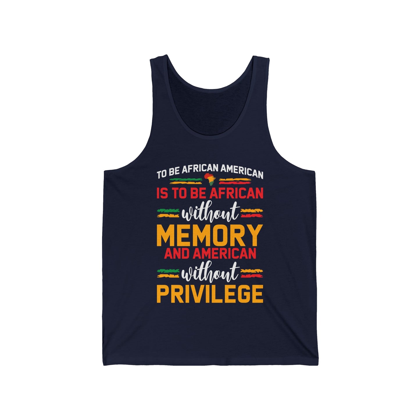 African American is to be African Without Memory Black Gifts Tank Top For Men Women Tank Top