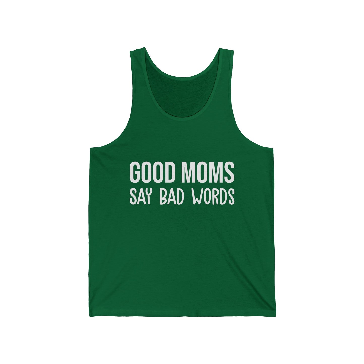 Funny Good Moms Say Bad Words Mom life Mothers Day Tank Tops