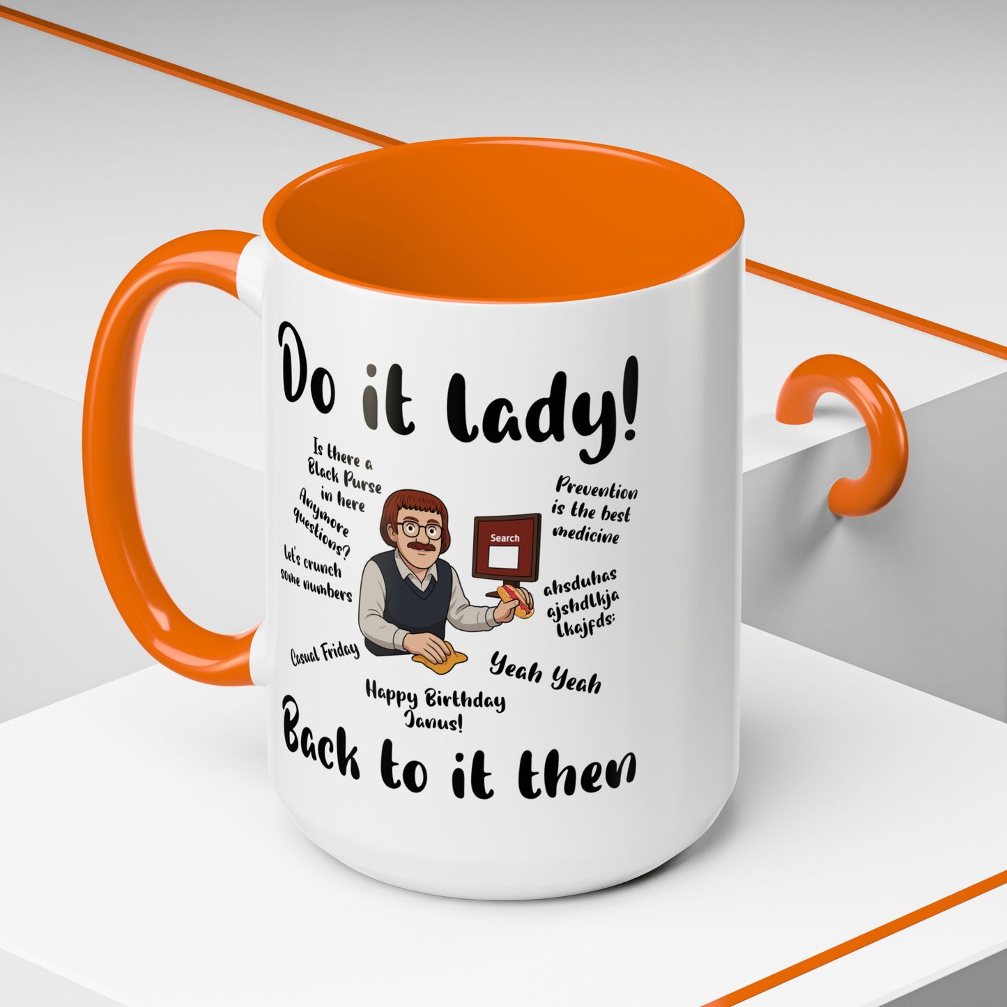 Do it lady! Chit, Trending Funny Saying Coffee Mug for Men Women