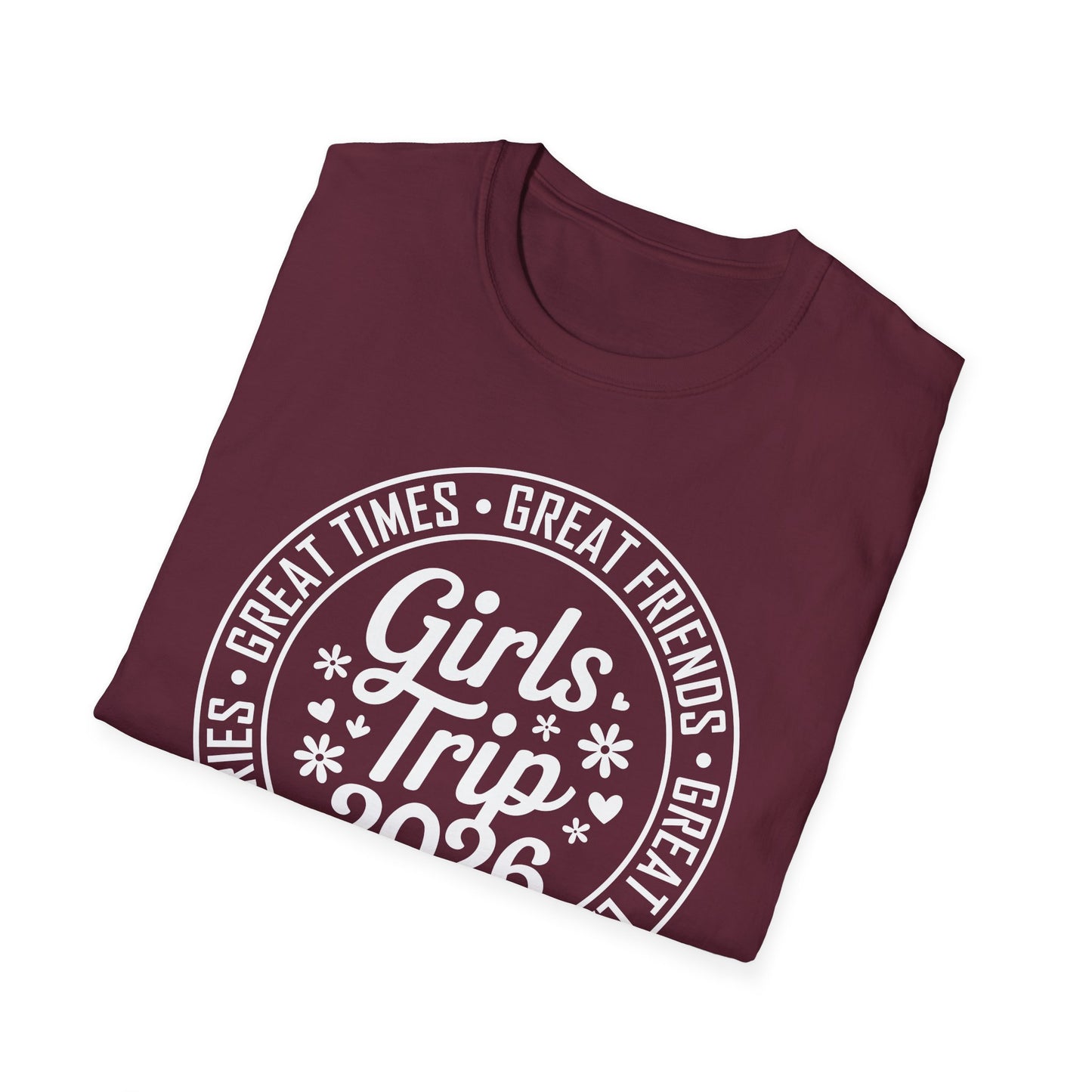 Matching Friends Great Times Laughs Weekend Sisters Vacation Girls Trip 2026 T-Shirt