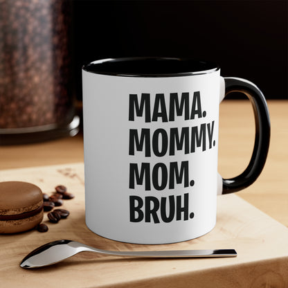 Mama Mommy Mom Bruh Colorful Letter Momlife Coffee Mug Women