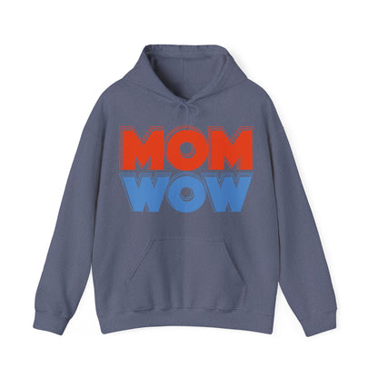 Mom Wow Mothers Day Mom Gift Hoodie