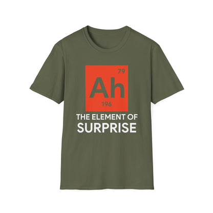 Funny Ah! The Element of Surprise Tshirt Sarcastic Science Periodic Table Tee