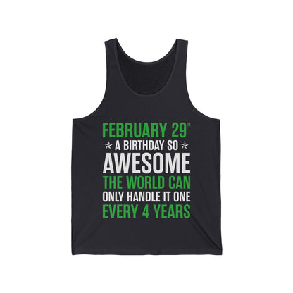 Funny Leap Year Birthday Quote February 29 Bday 4 Years 29th Tank Top For Men Women Tank Top