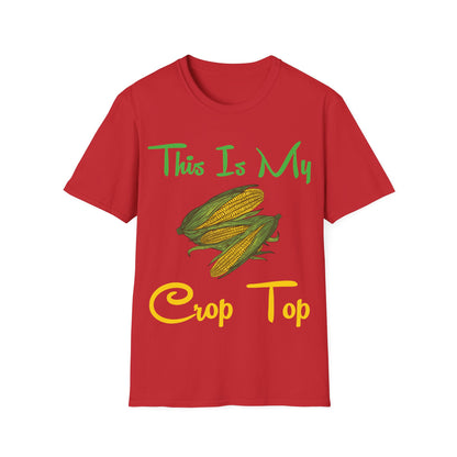 Funny This is my Crop Top Farmer Farming Corn Lover Pun Joke T-Shirt