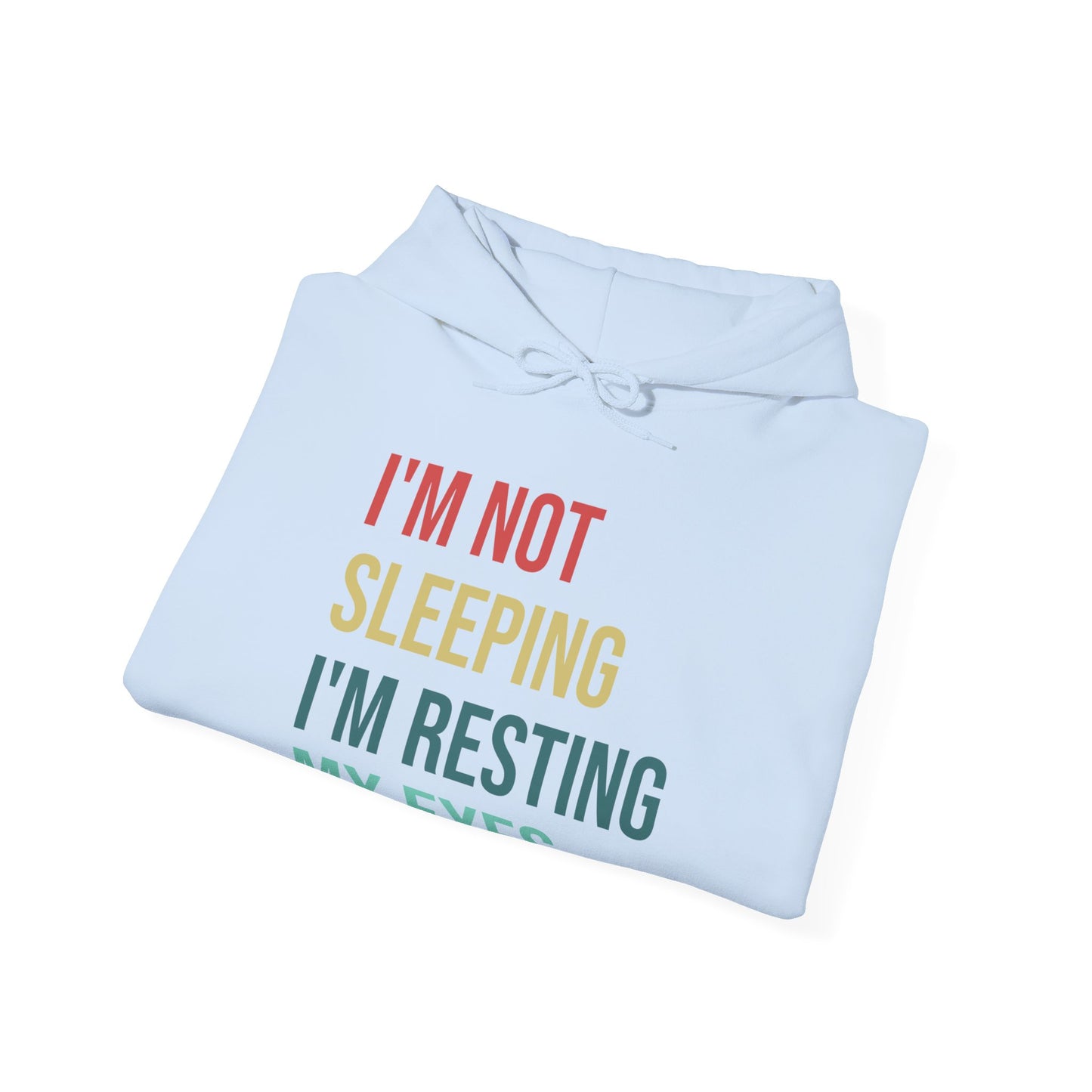 Funny I Am Not Sleeping I'm Resting My Eyes Best Dad Daddy Fathers Day Birthday Hoodie