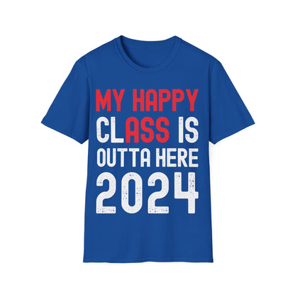 Funny My Happy ClAss Is Outta Here 2024 Shirt Graduation T-Shirt