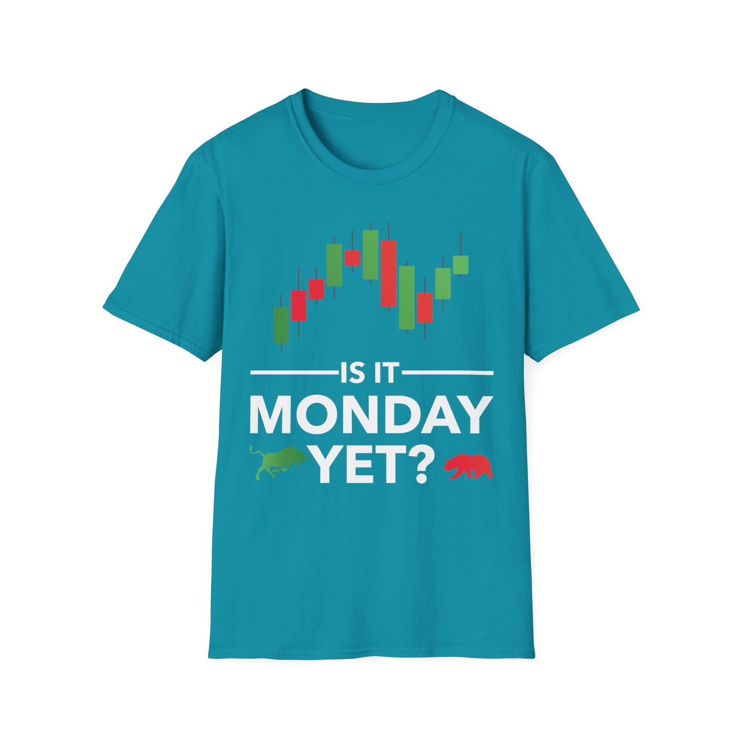 Funny is It Monday Yet Stock Market Trader T-Shirt Men Women