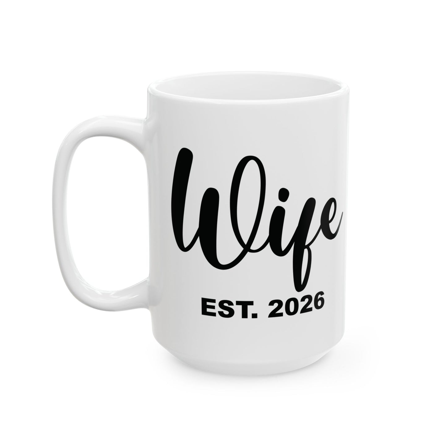 Funny Wife Est 2026 Just Married Bride Honeymoon Couple Wedding Coffee Mug For Women