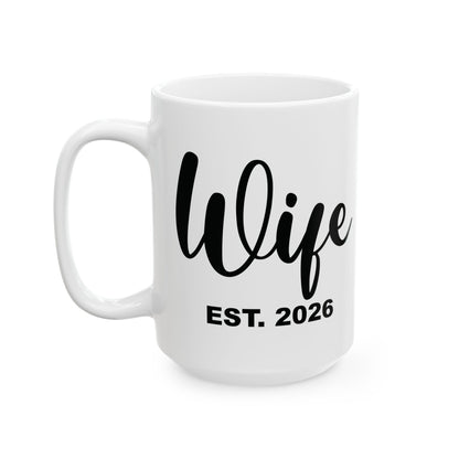 Funny Wife Est 2026 Just Married Bride Honeymoon Couple Wedding Coffee Mug For Women