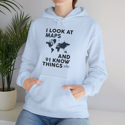 Funny I look At Maps and I Know Things Teacher Geographer Geography Hoodie For Men Women Hoodie