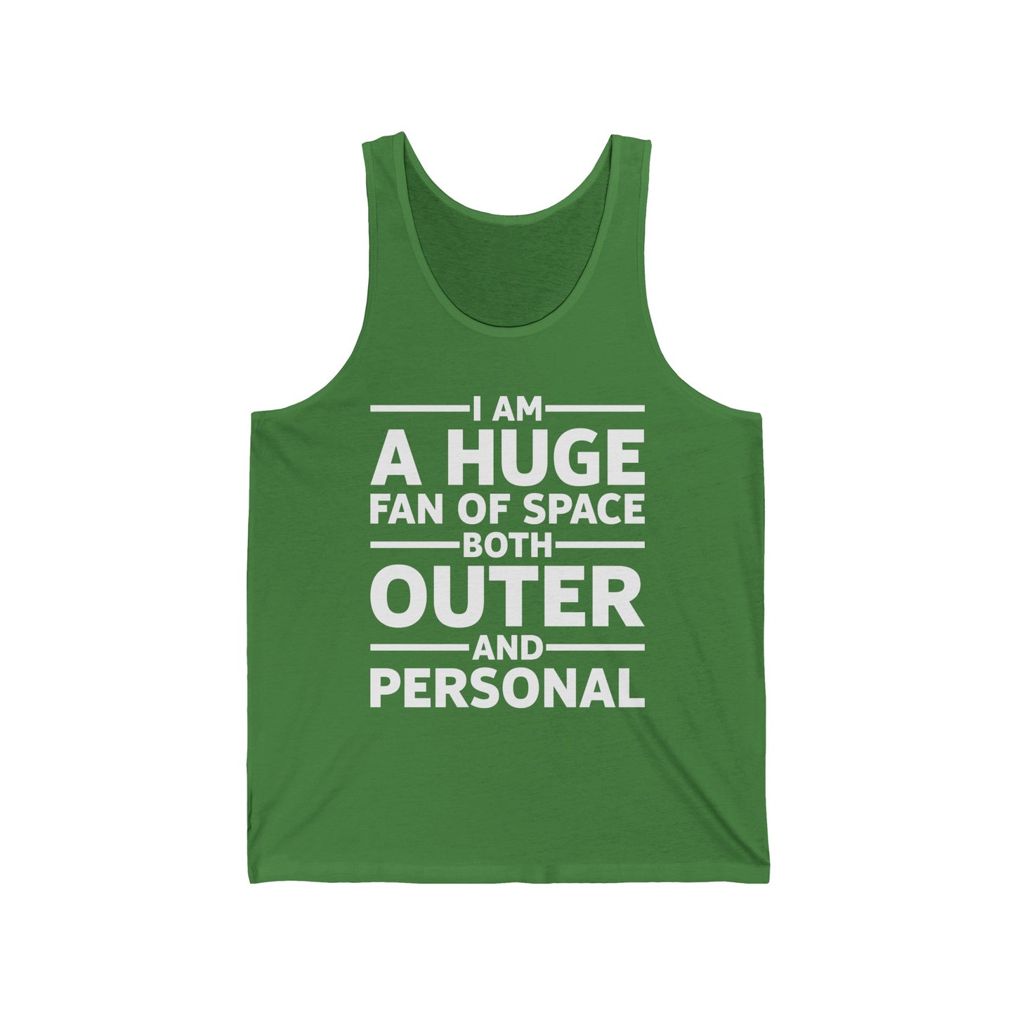 Funny I Am A Huge Fan of Space Both Outer and Personal Privacy Sarcastic Tank Tops