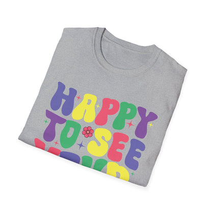 Funny Happy To See Your Face Teachers Students First Day Of School T-Shirt For Men Women T-Shirt