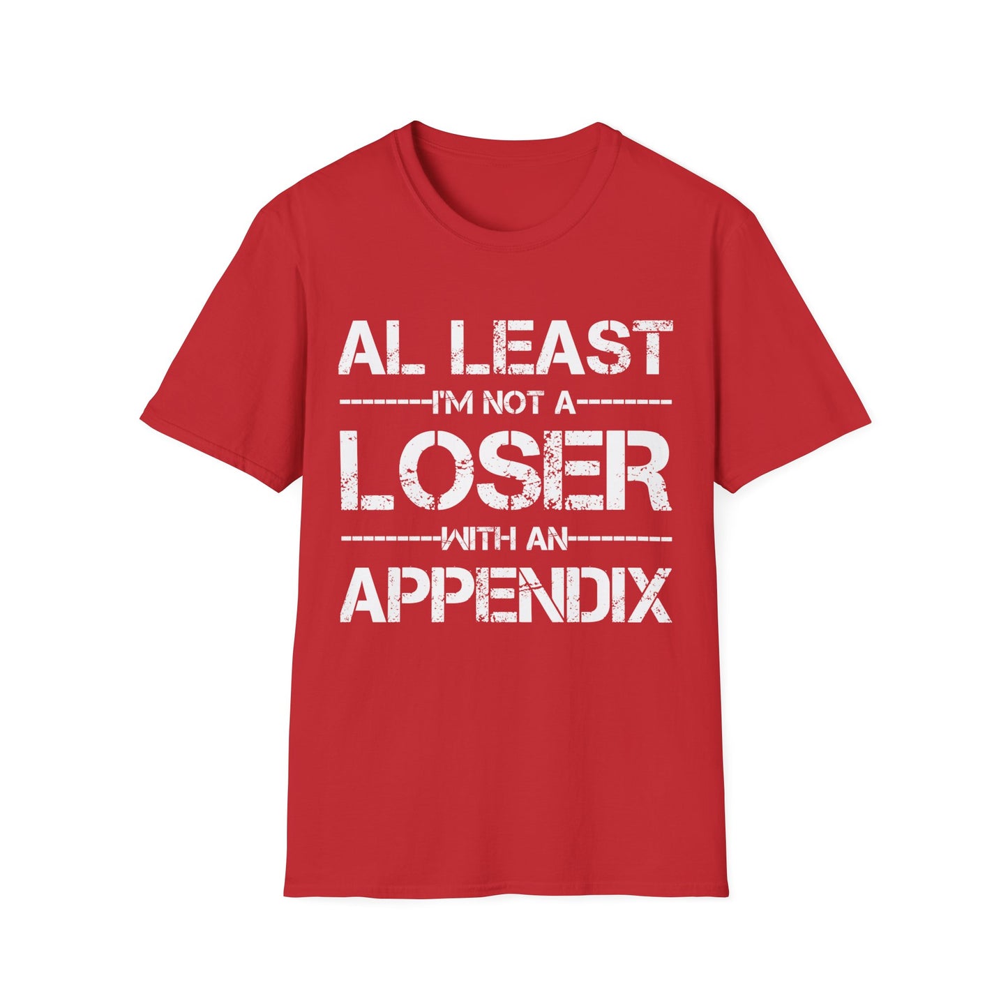 Funny Appendix Surgery Removal Appendectomy Appendicitis T-Shirt for Men Women