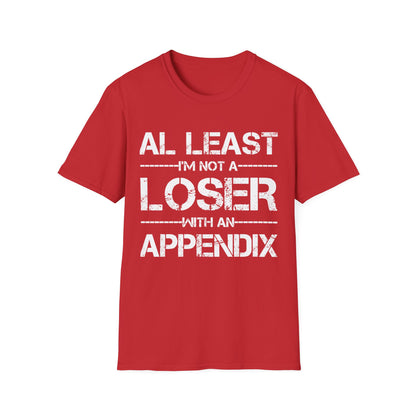 Funny Appendix Surgery Removal Appendectomy Appendicitis T-Shirt for Men Women