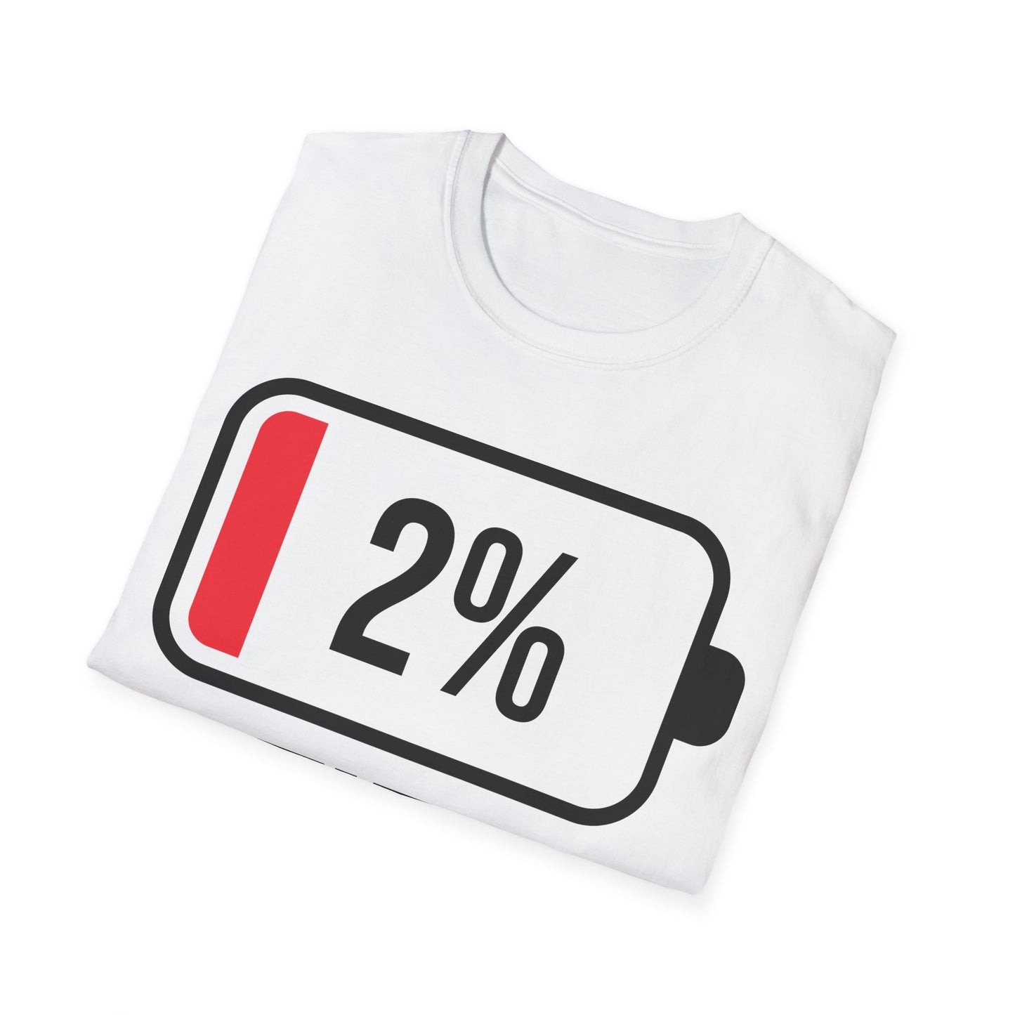 Patience 2% Battery Low Funny Waiting T-Shirt Men Women