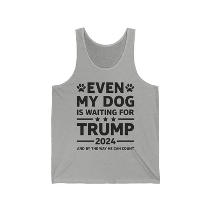 Even My Dog Is Waiting For Trump 2024 Funny President Tank Top For Men Women