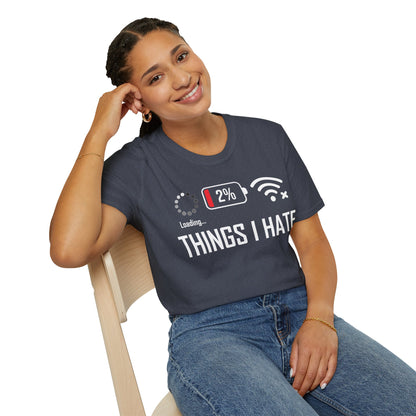 Things I Hate Gamer Computer Science Programmer Coding Low WIFI Charging Loading T-Shirt