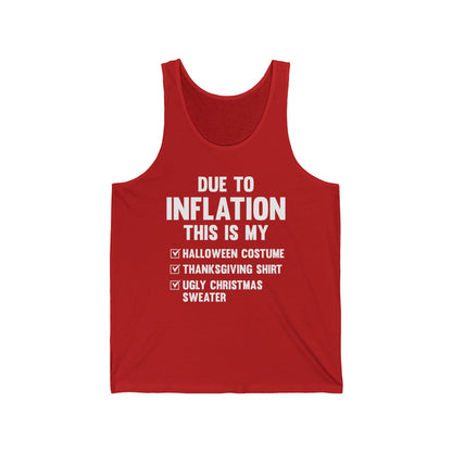 Due To Inflation This is My Halloween Thanksgiving Christmas Jumper Funny Tank Top