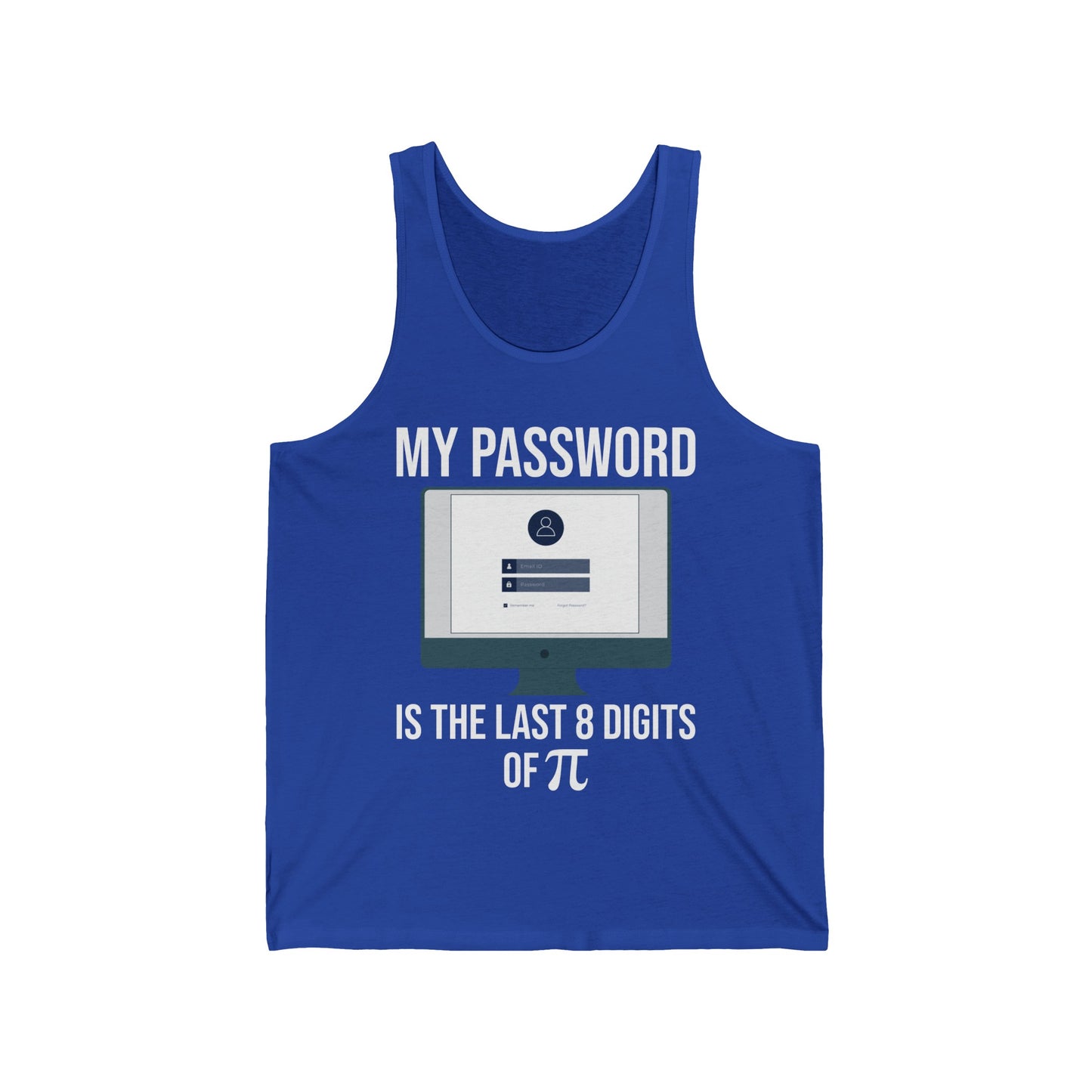 My Password is The Last 8 Digits of Pi Funny Programmer Nerd Tank Tops Men Women