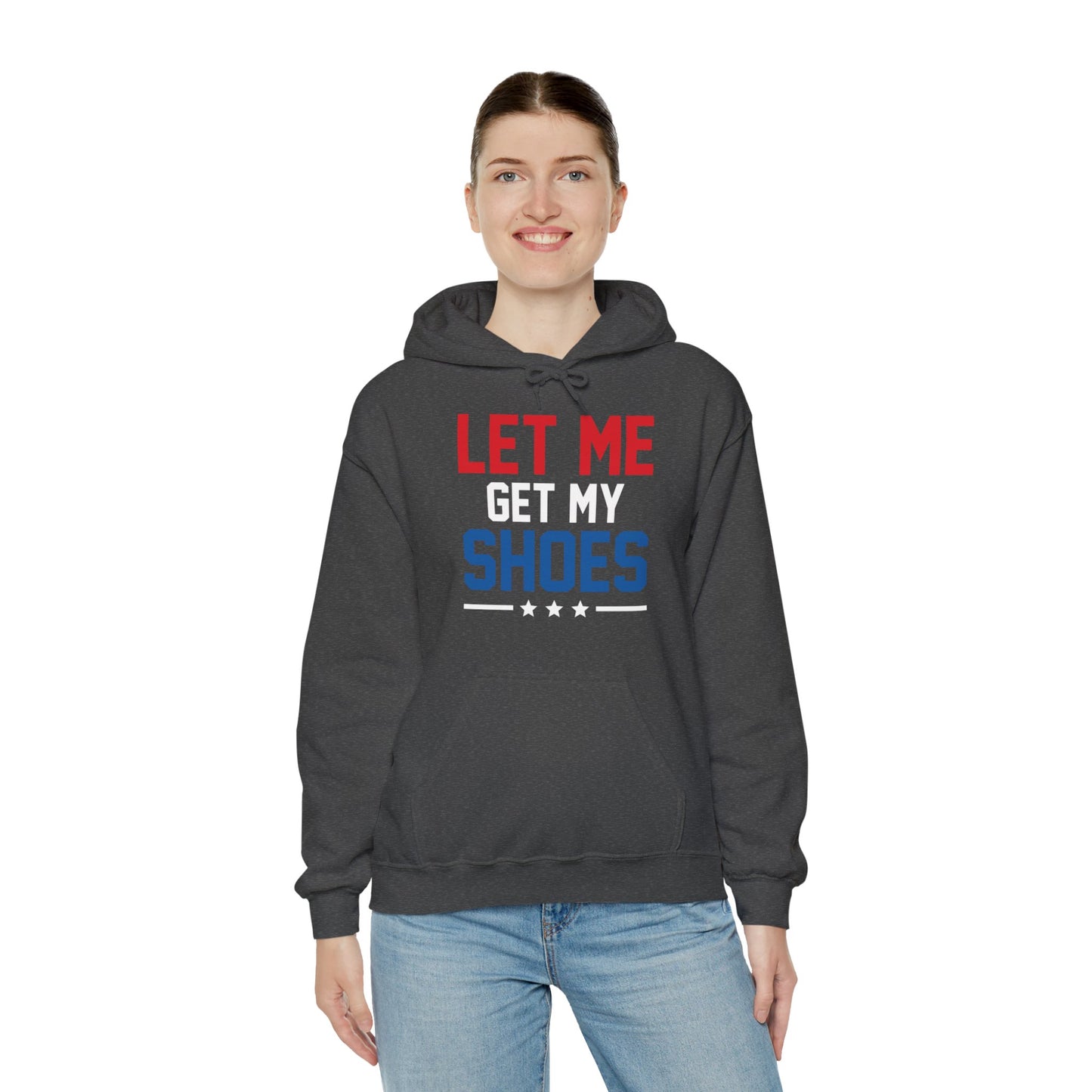 Let Me Get My Shoe Trump 2024 Re Elect President Trump Hoodie For Men Women Hoodie