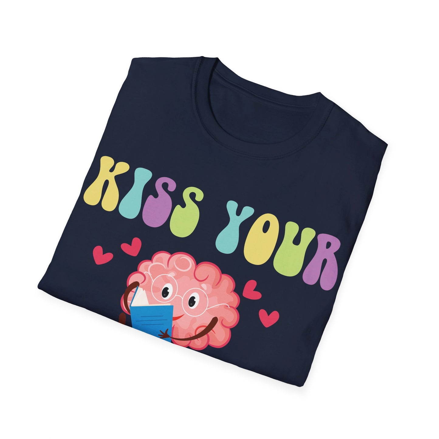 Funny Back To School Kiss Your Brain Cute Teacher Appreciation T-Shirt For Men Women T-Shirt