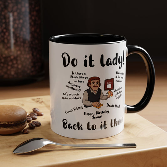 Do it lady! Chit, Trending Funny Saying Coffee Mug for Men Women