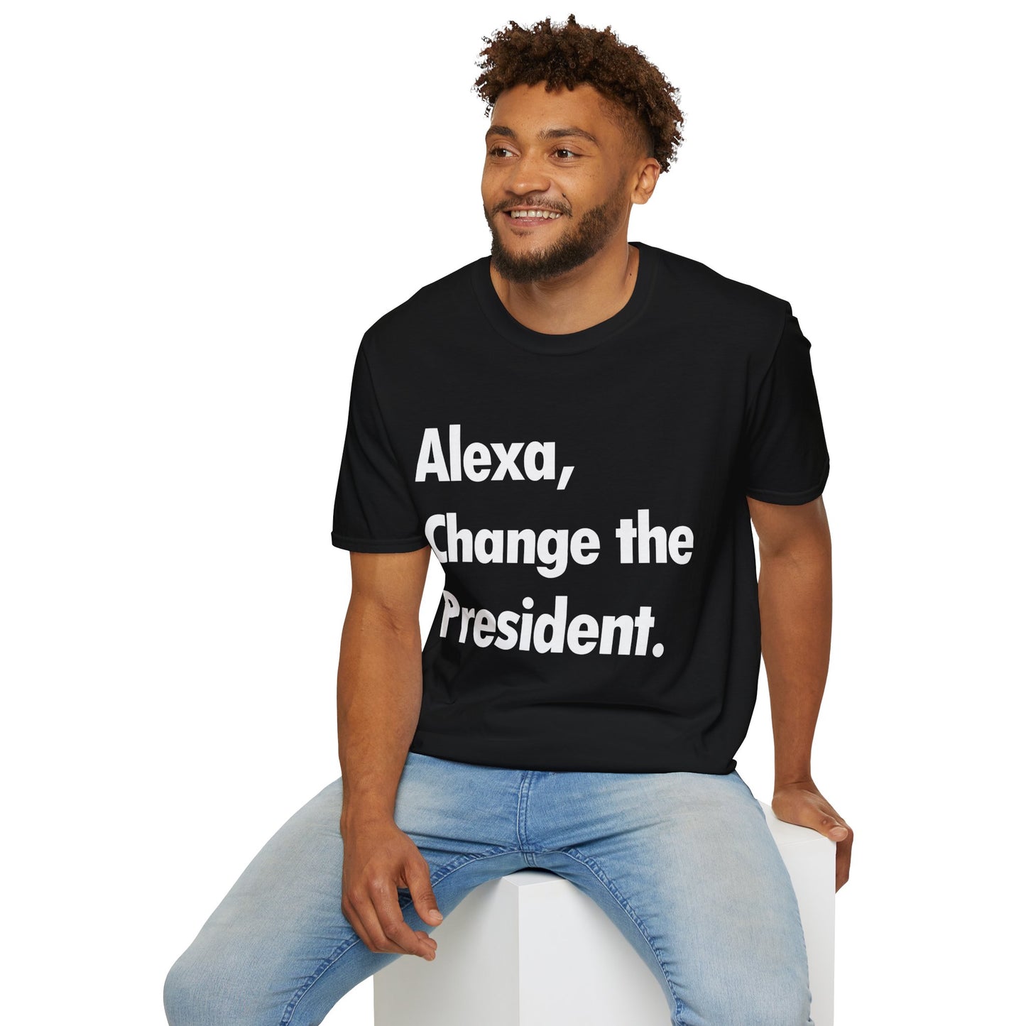 Funny Alexa Change The President Political Saying T-Shirt Men Women