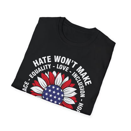 Anti Trumpp 47 President Hate Won't Make America Great T-Shirt For Men Women